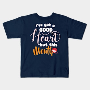 But This Mouth Kids T-Shirt